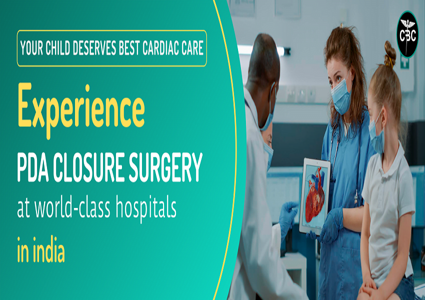 PDA Closure surgery cost in India PDA Closure cost in Delhi