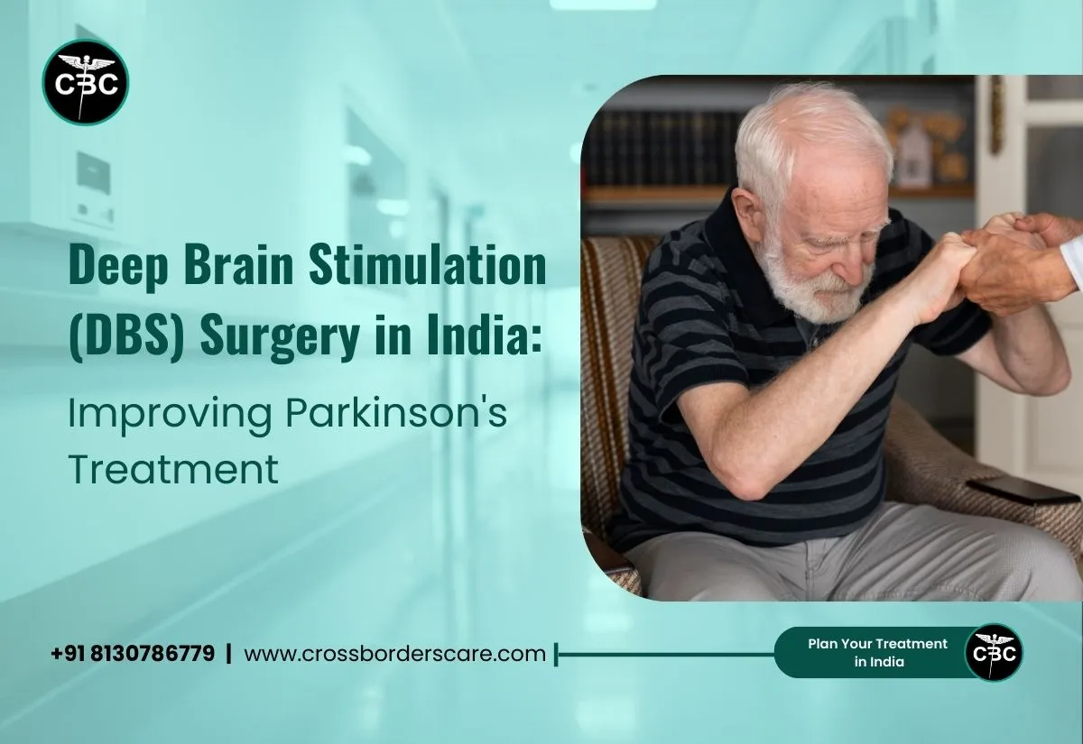 Deep Brain Stimulation (DBS) Surgery in India: Improving Parkinson’s ...